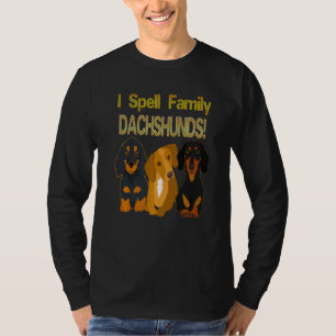 3 Pups Cute Dachshund Wiener Dog I Spell Family T-Shirt