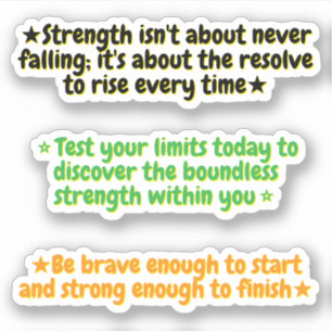 3 Quotes About Strength   Inspirational Stickers