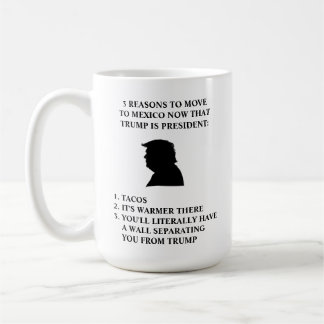 3 REASONS TO MOVE TO MEXICO LARGE COFFEE MUG