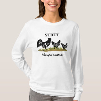 3 Roosters in a Row - STRUT Like You Mean It! T-Shirt