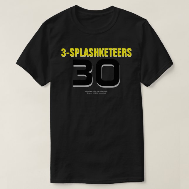 3-SPLASHKETEERS:30 T-Shirt (Design Front)