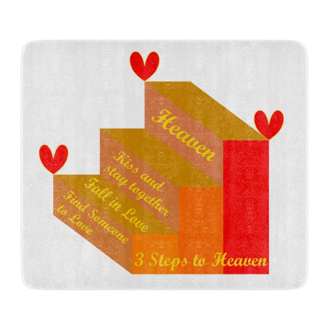 3 Steps to Heaven Cutting Board (Front)