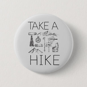 3 take a hike 6 cm round badge