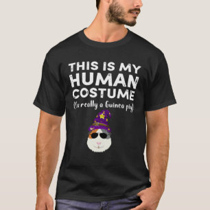 3 This My Human Costume I’m Really Guinea Pig Hall T-Shirt