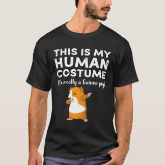 3 This My Human Costume I’m Really Guinea Pig Hall T-Shirt