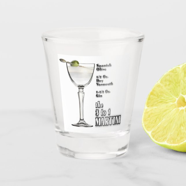 3 to 1 (Wet) Martini Cocktail Recipe Art Shot Glass (Front)