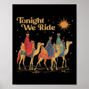3 Wise Men Tonight We Ride Christmas  Poster