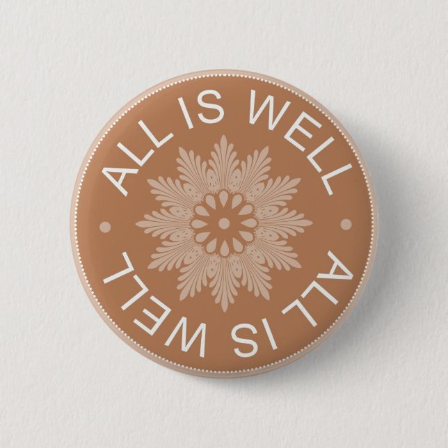 3 Word Quotes ~All Is Well ~Inspirational 6 Cm Round Badge (Front)