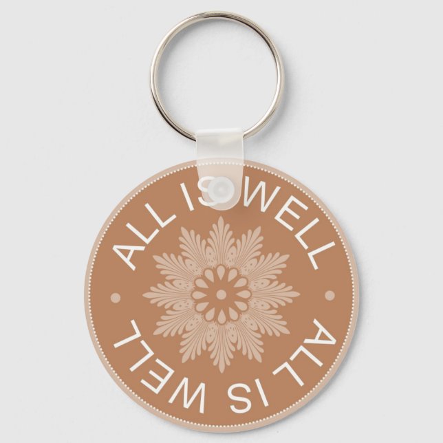 3 Word Quotes ~All Is Well ~Inspirational Key Ring (Front)