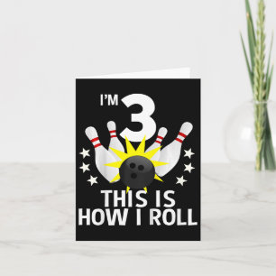 3 Year Old Bowling Birthday Party Shirt How I Roll Card