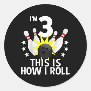 3 Year Old Bowling Birthday Party Shirt How I Roll Classic Round Sticker