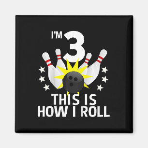 3 Year Old Bowling Birthday Party Shirt How I Roll Magnet