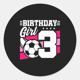 3 Year Old Soccer Football Party 3rd Birthday Girl Classic Round Sticker