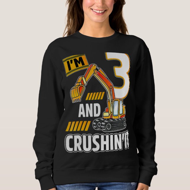 3 Year Old Vehicles Construction Excavator Birthda Sweatshirt (Front)