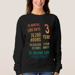 3 Years Married Funny 3rd Wedding Anniversary Sweatshirt
