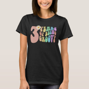 3 YEARS OF BEING GROOVY Since 2019 3rd Birthday Vi T-Shirt