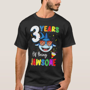 3 Years Of Being Jawsome Shark 3rd Birthday 3 Year T-Shirt