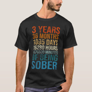 3 Years Sober Celebration Sober Sobriety Recovery  T-Shirt
