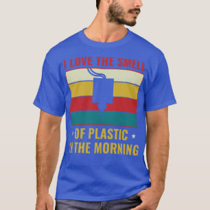 3D Print Funny 3D Printing Love the Smell of Plast T-Shirt