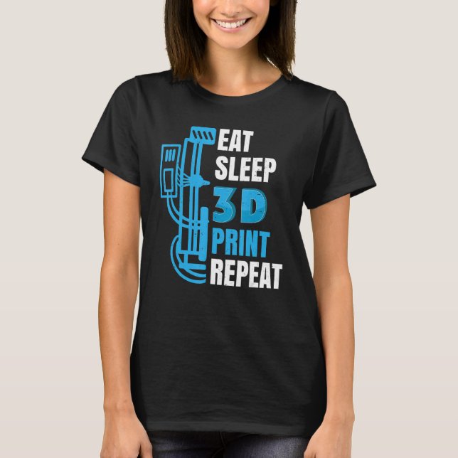 3d Printer 3d Printing Model Builders  3d Print T-Shirt (Front)