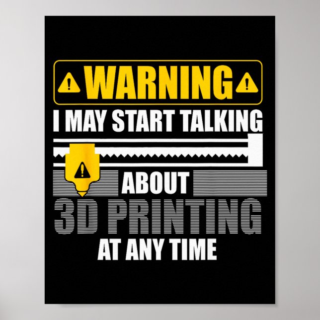 3d Printing Art For Men Women 3d Printer Lover 3d  Poster (Front)