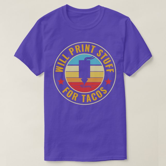 3D Printing Funny 3D Print Stuff for Tacos T-Shirt (Design Front)