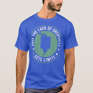 3D Printing Funny Print 3D lack of Creativity Sets T-Shirt