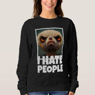 3D Realistic Sloth Morning Muffel Coffee i Hate pe Sweatshirt