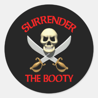 3D Surrender the Booty Classic Round Sticker