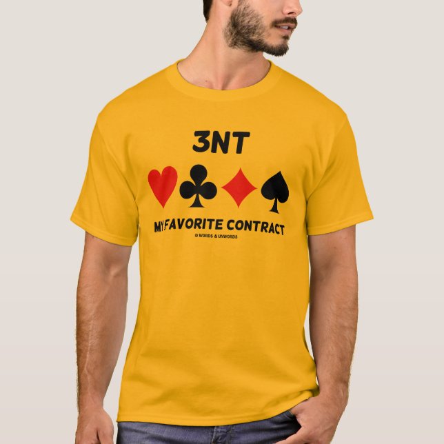 3NT My Favourite Contract Four Card Suits Bridge T-Shirt (Front)