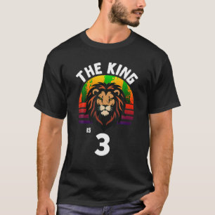 3rd Birthday Animal Lion The King Is 3 Year Old Fu T-Shirt