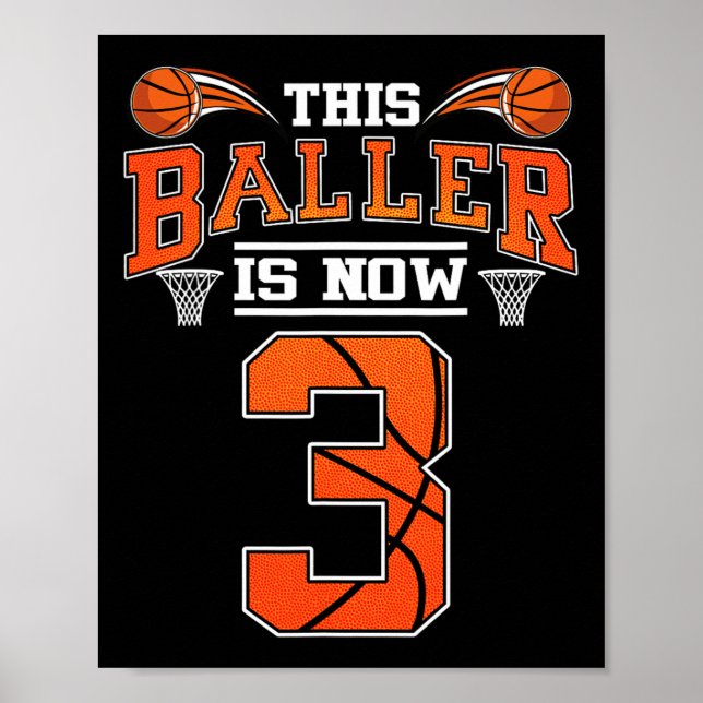3rd Birthday Basketball This Baller Is Now 3 Baske Poster (Front)