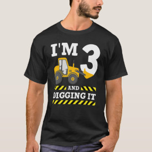 3rd Birthday Excavator I'm 3 Digging It Constructi T-Shirt