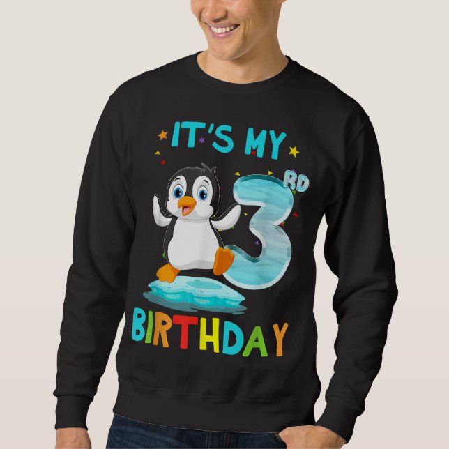 3rd Birthday Penguin Birthday 3 Year Old Sweatshirt (Front)