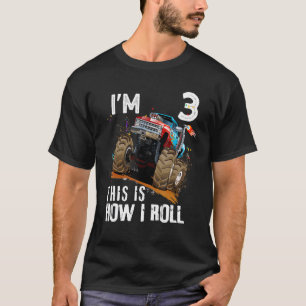 3rd Birthday This Is How I Roll Monster Truck 3 T-Shirt