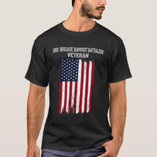 3Rd Brigade Support Battalion Veterans Day Father  T-Shirt