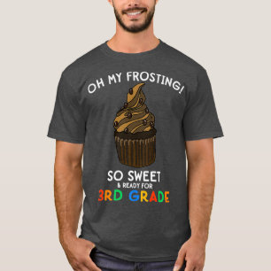 3rd Grade Back to School Quote Cupcake Funny T-Shirt