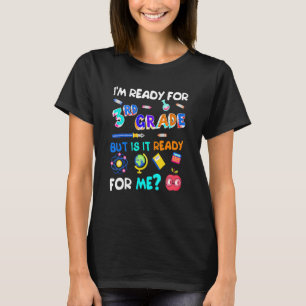 3rd Grade Back To School Third Grade 1st Day Of Sc T-Shirt
