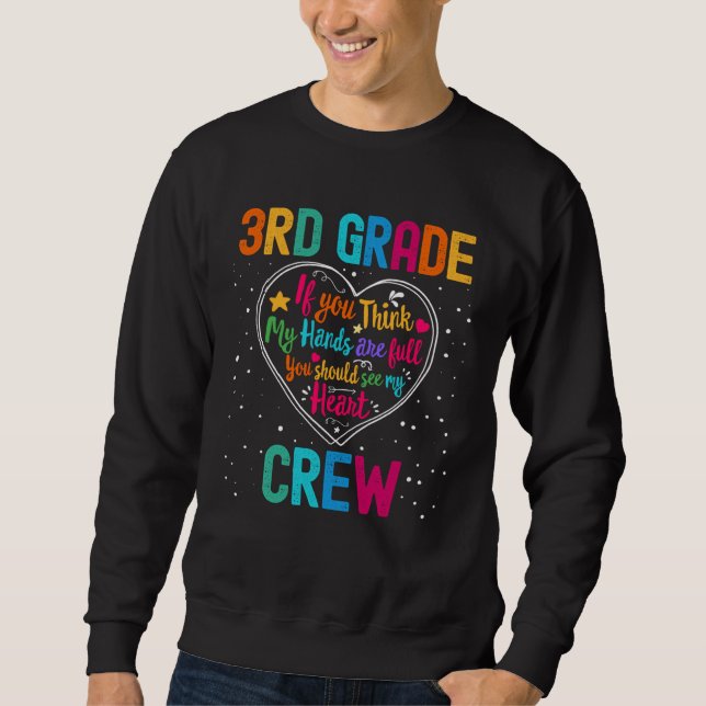 3rd Grade Crew Appreciation Week Back to School He Sweatshirt (Front)