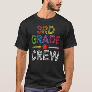 3rd Grade Crew Third Grade Teacher 1st Day of Sc T-Shirt