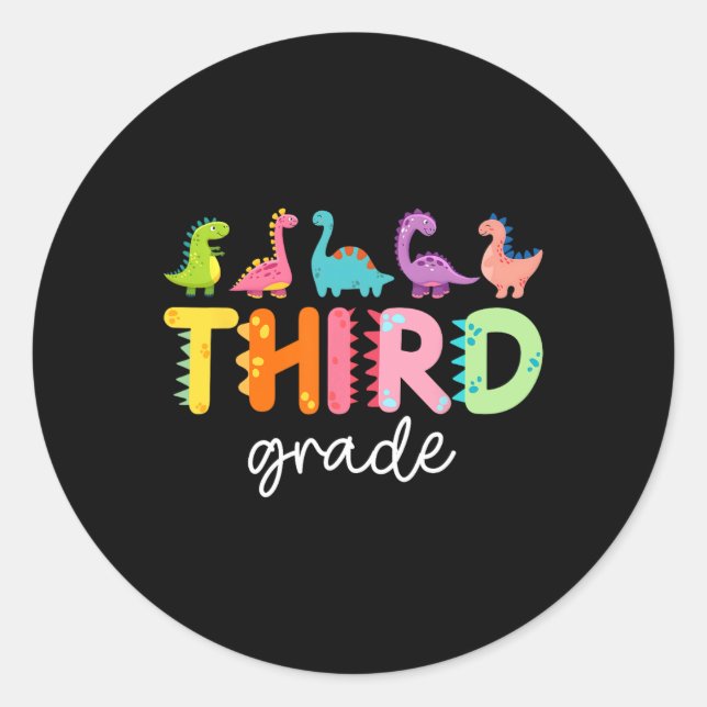 3rd Grade Dinosaur Back To School First Day Of Sch Classic Round Sticker (Front)