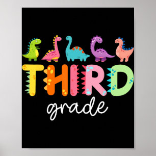 3rd Grade Dinosaur Ck To School First Day Of Schoo Poster