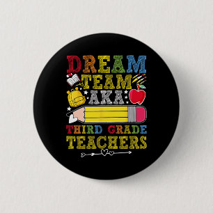 3rd Grade Dream Team Teachers Third Grade Teacher 6 Cm Round Badge