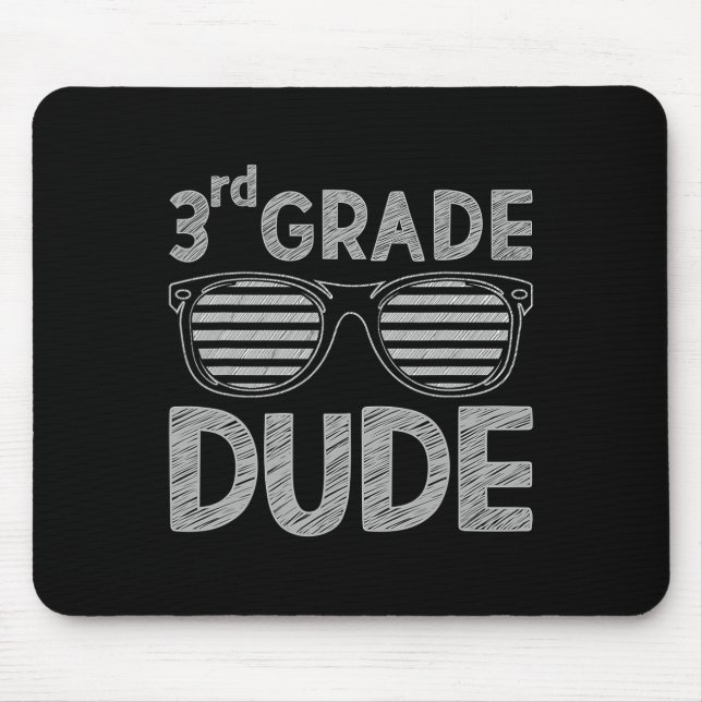 3rd Grade Dude Third Grade Teachers Students Back  Mouse Pad (Front)