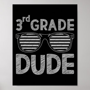 3rd Grade Dude Third Grade Teachers Students Back Poster