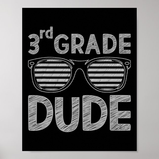 3rd Grade Dude Third Grade Teachers Students Back  Poster (Front)
