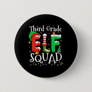 3rd Grade Elf Squad Xmas Funny Christmas Third Gra 6 Cm Round Badge
