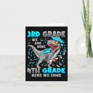 3rd Grade Graduation Dinosaur T-rex 4th Grade Here Card