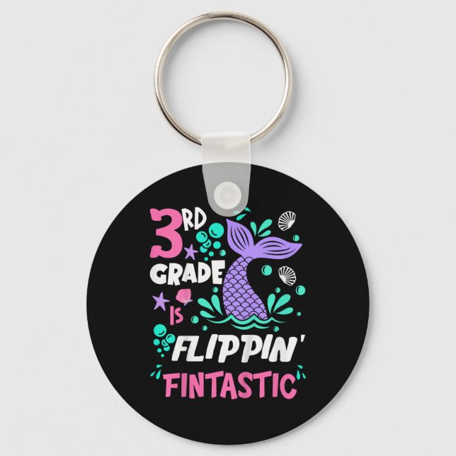 3rd Grade Is Flippin Fintastic Back To School Merm Key Ring (Front)
