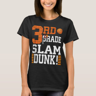 3rd Grade Kids First Day Of School Slam Dunk Baske T-Shirt